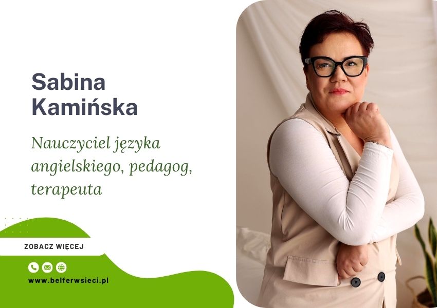 Sabina Kamińska Nauczyciel języka angielskiego, pedagog, terapeuta