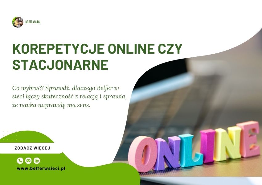 Korepetycje online czy stacjonarne – co wybrać i dlaczego Belfer w sieci robi różnicę?